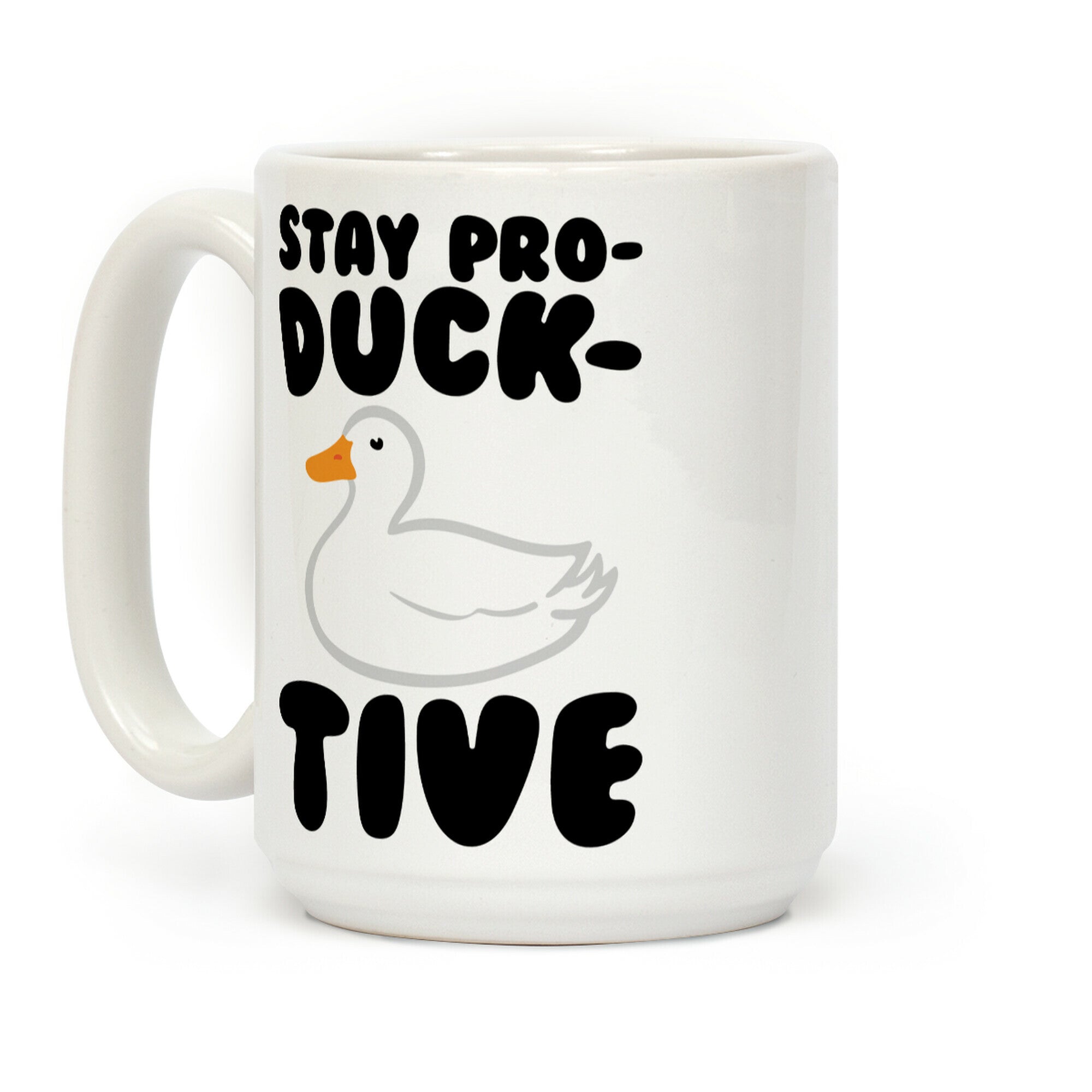 Stay Pro-DUCK-tive Coffee Mug